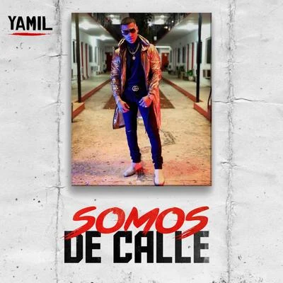 Somos de la Calle 專輯 Yamil