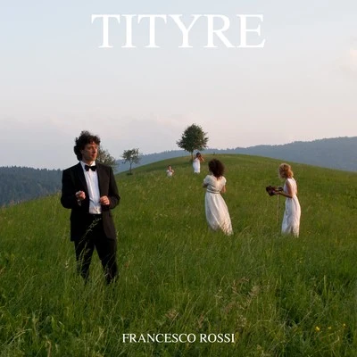 Tityre 專輯 Francesco Rossi/Dirty Vegas