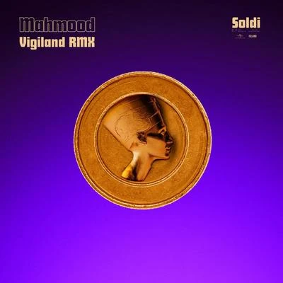 Soldi (Vigiland Remix) 專輯 Mahmood/GionnyScandal/Guè Pequeno/Elodie/Eros Ramazzotti