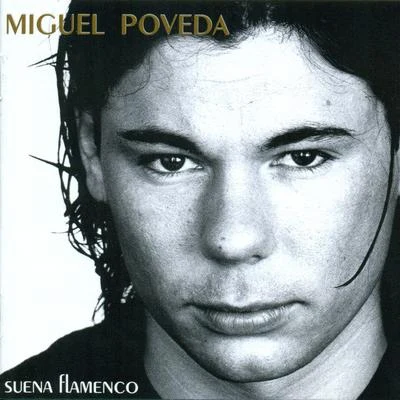 Suena Flamenco 專輯 Miguel Poveda