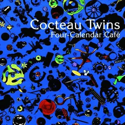 Four-Calendar Cafe 专辑 Cocteau Twins