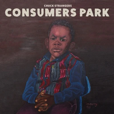 Consumers Park 专辑 Dirty Sanchez 47/DJ J Hart/Chuck Strangers