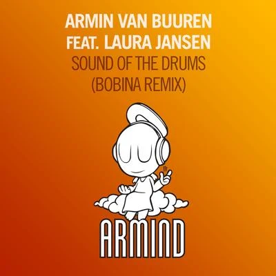 Sound Of The Drums (Bobina Remix) 专辑 Laura Jansen