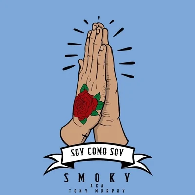 Soy Como Soy 专辑 OBI ONE/Smoky/Skinny Finsta