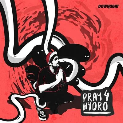 HydraulixNitti Gritti Pray 4 Hydro