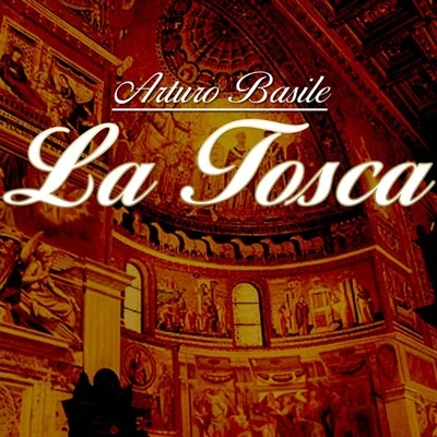 Puccini: La Tosca 專輯 Arturo Basile