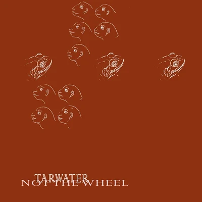 Not The Wheel 专辑 Tarwater