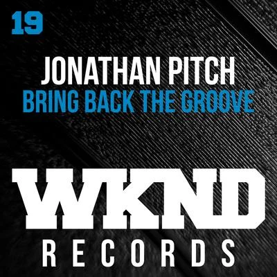 Bring Back the Groove 專輯 Jonathan Pitch