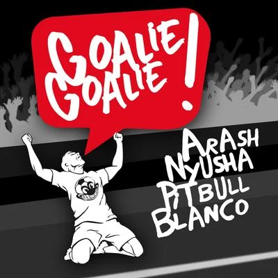 Arash Goalie Goalie (Remixes)