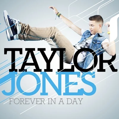 Forever in a Day 专辑 Taylor Jones