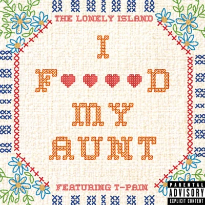 I F****d My Aunt 专辑 The Lonely Island