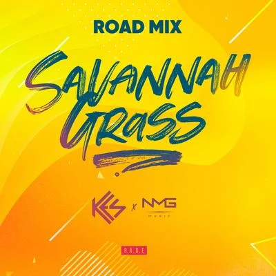 Savannah Grass (N.M.G. Music Road Mix) 專輯 KES