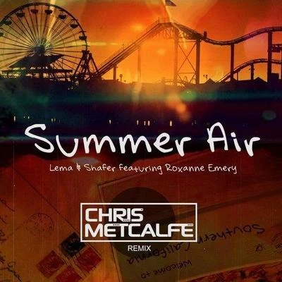 Roxanne Emery Summer Air (Chris Metcalfe Remix)