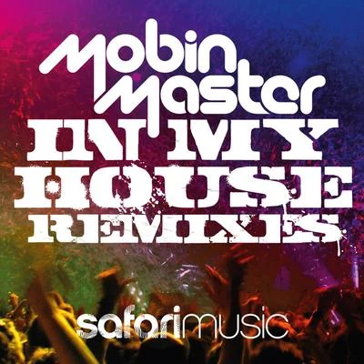 In My House (Remixes) 專輯 Tate Strauss/Mobin Master/Tony Puccio/Willie Morales