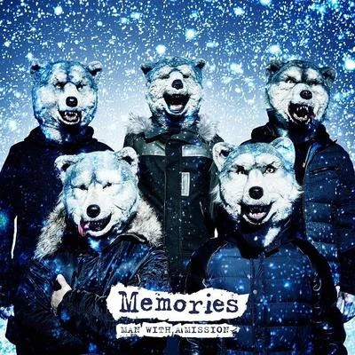 Memories 专辑 MAN WITH A MISSION