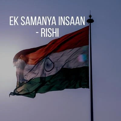 EK SAMANYA INSAAN 專輯 Rishi