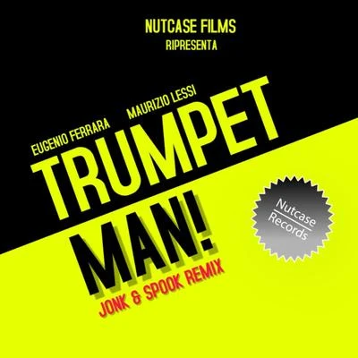 Trumpet Man (Jonk & Spook Remix) 專輯 Jonk & Spook/Capo & Comes