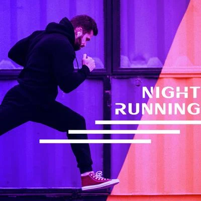 Night Running: Chillout Compilation For Long Distance Running After Dark 專輯 Home Workouts Music Zone/Good Form Running Club