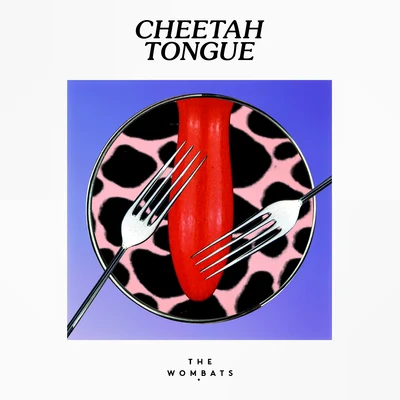 Cheetah Tongue 專輯 The Wombats