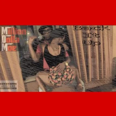 Back It Up 专辑 Million Dolla Moe/Max B