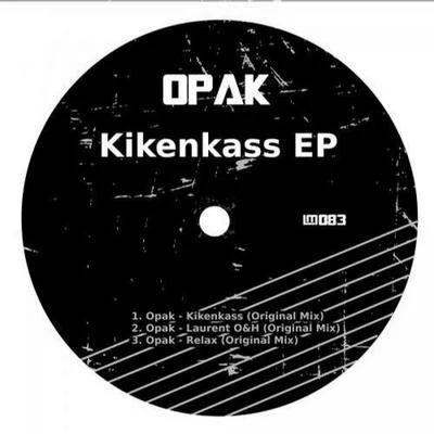 Kikenkass EP 专辑 Opak