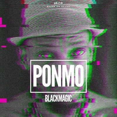 Ponmo 專輯 Blackmagic/Bigbad/Seyi Shay