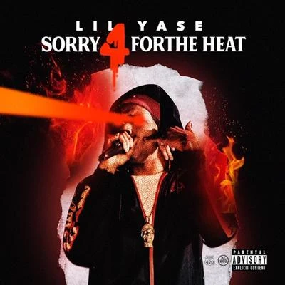 Sorry For The Heat 专辑 Shoreline Mafia/Lil Yase