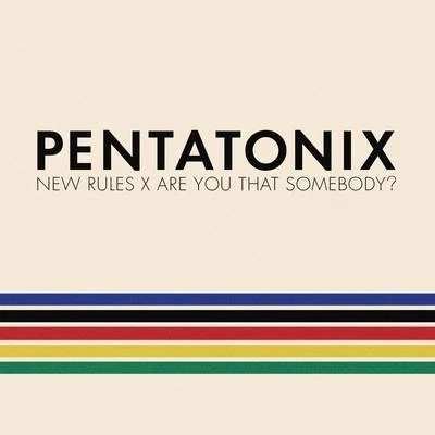 New Rules x Are You That Somebody? 专辑 Afro Blue/Vocal Point/Committed/Pentatonix/Quintino & Blasterjaxx