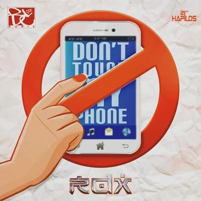 Dont Touch My Phone - Single 專輯 Lil Rick/RDX