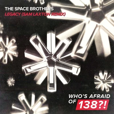 Legacy (Sam Laxton Remix) 專輯 The Space Brothers