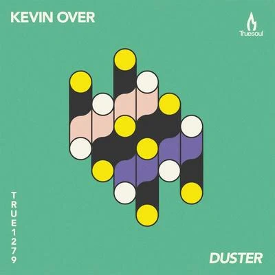 Duster 專輯 Kevin Over