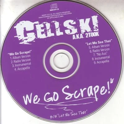 We Go Scrape! 专辑 Cellski