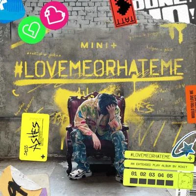 LOVEMEORHATEME 专辑 Minit/123