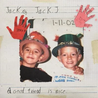 A Good Friend Is Nice 專輯 Jack & Jack