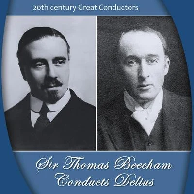 Sir Thomas Beecham Conducts Delius 專輯 The Royal Philharmonic Orchestra/Quintino & Blasterjaxx