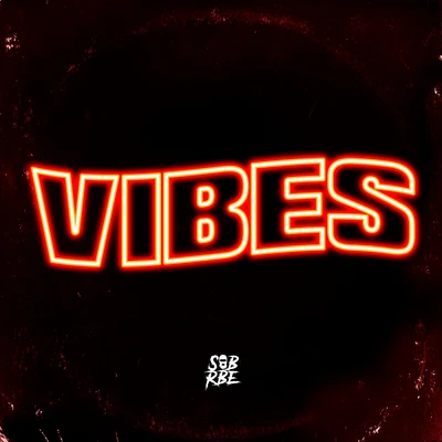 Vibes (feat. Slimmy B & Yhung T.O.) 专辑 SOB x RBE/Too $hort/T-Pain/Rafael Casal/Daveed Diggs