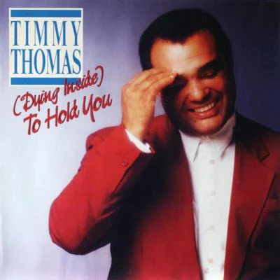 (Dying Inside) To Hold You 專輯 Timmy Thomas