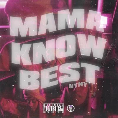 Mama Know Best 專輯 Lil Bean/NyNy