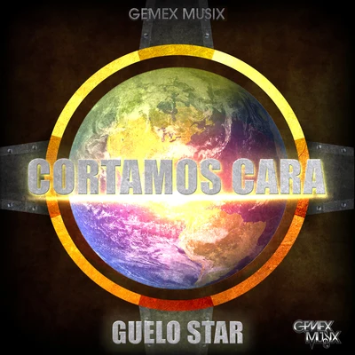 Cortamos Cara 專輯 Guelo Star