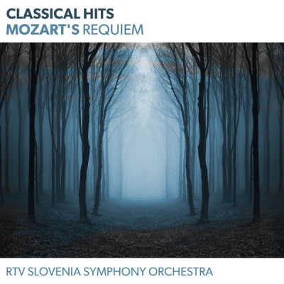 Classical Hits - Mozarts Requiem 專輯 RTV Slovenia Symphony Orchestra