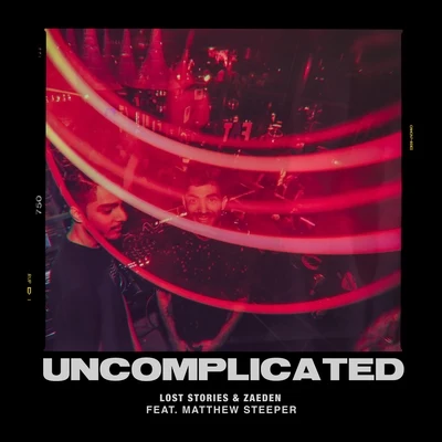 Uncomplicated 專輯 Zaeden/Borgeous/AK9/MIDIcal