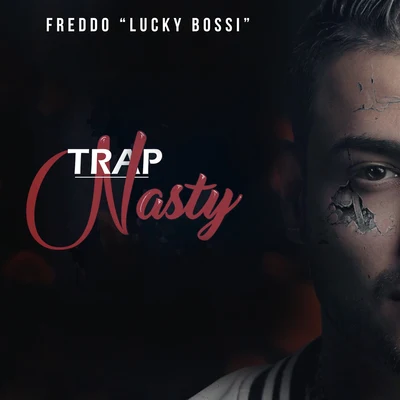 Trap Nasty 专辑 Lucky Bossi