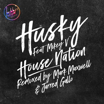 House Nation 专辑 Husky