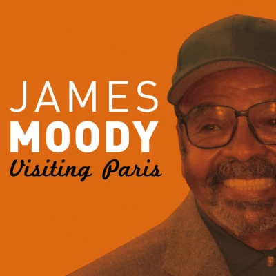 Visiting Paris 專輯 James Moody