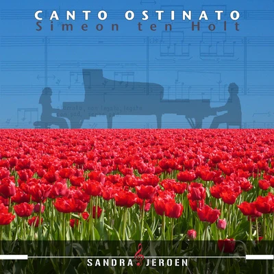 HOLT, S. ten: Canto ostinato (version for 2 pianos) (J. and S. van Veen) 專輯 Jeroen van Veen