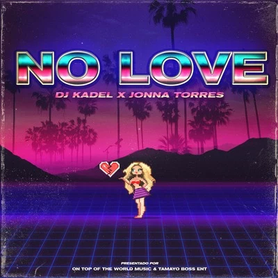 No Love 專輯 Chris Tamayo/DJ Kadel