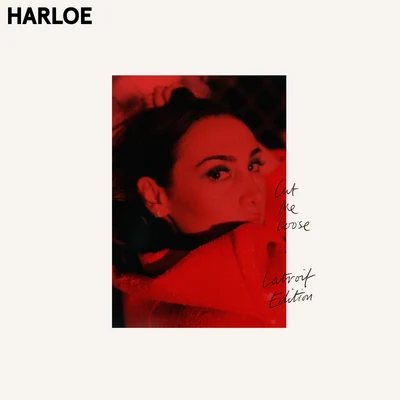 Cut Me Loose (Latroit Edition) 專輯 Harloe