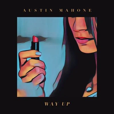 Austin Mahone8 Bit Universe Way Up