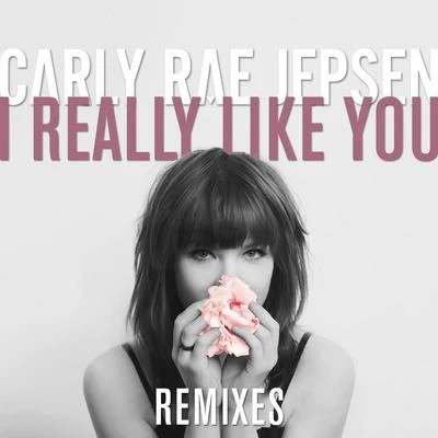 I Really Like You (Remixes) 專輯 Carly Rae Jepsen