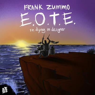 E.O.T.E. (feat. dying in designer) 专辑 Leila Moss/Frank Zummo/Frank Ricotti/thenewno2/Ben Harper